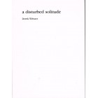 A Disturbed Solitude by Derek Webster